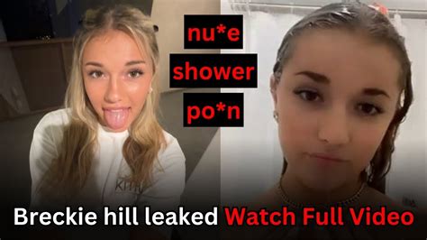 breckie hill shower nsfw|Breckie Hill Showering Naked Onlyfans Ppv Video